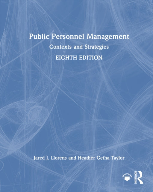 Public Personnel Management: Contexts and Strategies