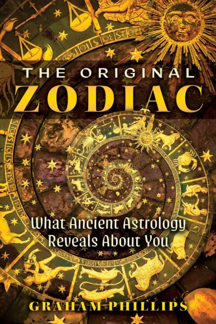 The Original Zodiac: What Ancient Astrology Reveals About You