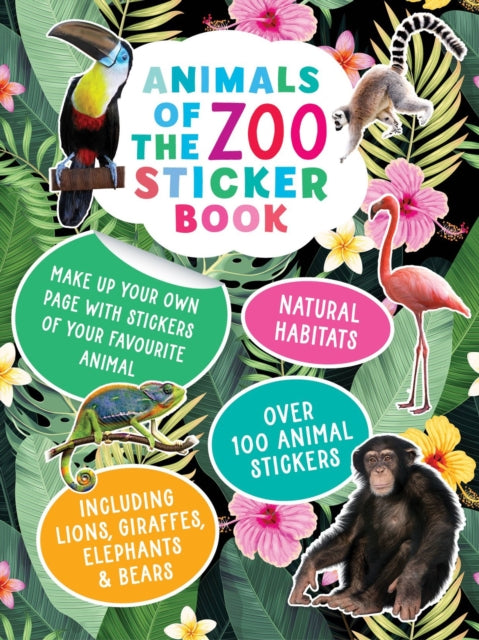 Animals of the Zoo Sticker Book: Over 100 stickers