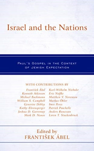 Israel and the Nations: Paul's Gospel in the Context of Jewish Expectation