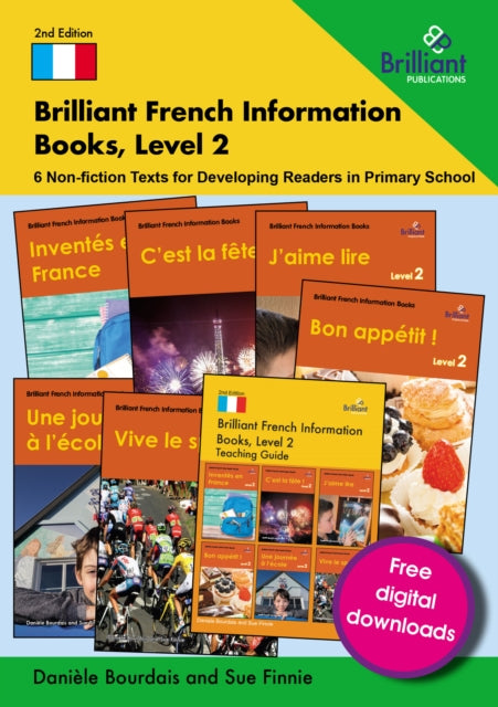 Brilliant French Information Books, Level 2: 6 Non-fiction Texts for Developing Readers in Primary School