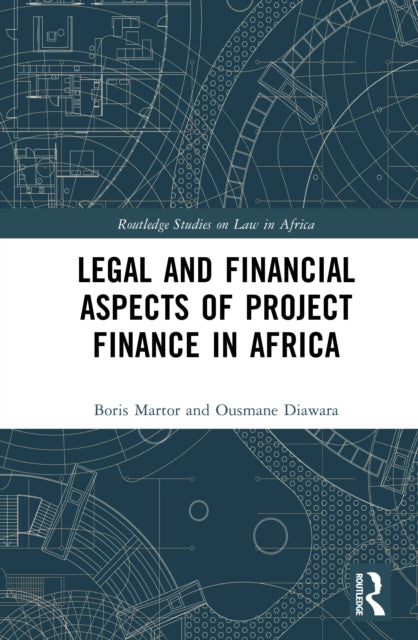 Legal and Financial Aspects of Project Finance in Africa