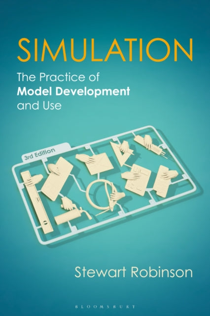 Simulation: The Practice of Model Development and Use
