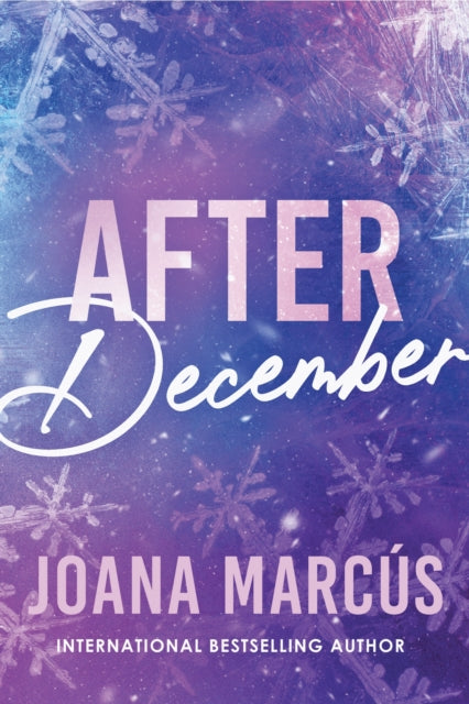 After December: A Second Chance College Romance for New Adult Readers (By Your Side Book 2)