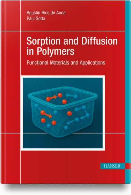 Sorption and Diffusion in Polymers: Functional Materials and Applications