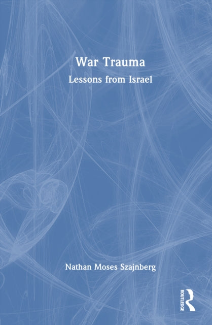 War Trauma: Lessons from Israel