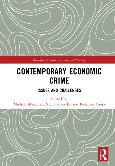 Contemporary Economic Crime: Issues and Challenges
