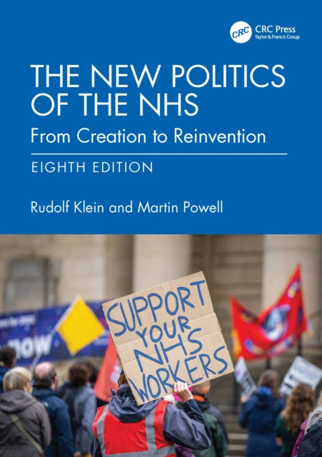 The New Politics of the NHS: From Creation to Reinvention
