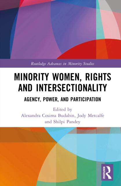 Minority Women, Rights and Intersectionality: Agency, Power, and Participation