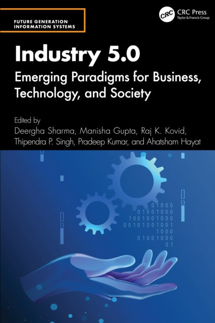 Industry 5.0: Emerging Paradigms for Business, Technology, and Society