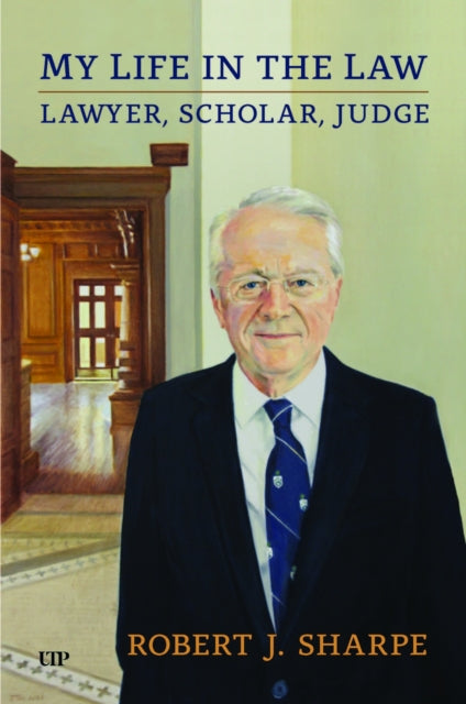 My Life in the Law: Lawyer, Scholar, Judge
