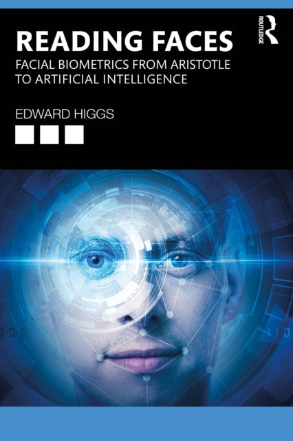 Reading Faces: Facial Biometrics from Aristotle to Artificial Intelligence