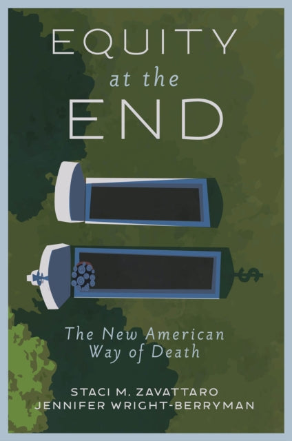 Equity at the End: The New American Way of Death