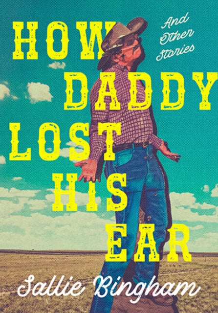 Cowboy Tales: Eighteen Short Stories