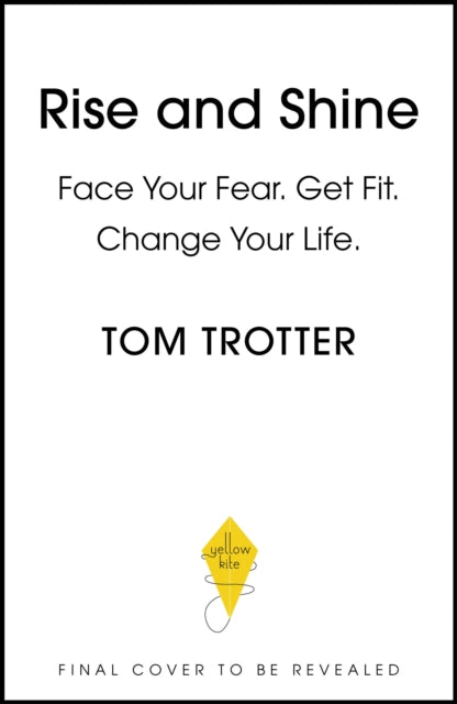 Rise & Shine: Empower Your Mindset, Get Fit, Change Your Life.