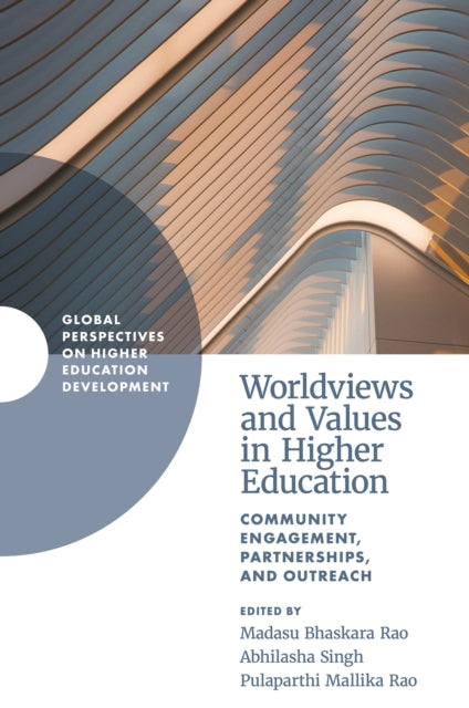 Worldviews and Values in Higher Education: Community Engagement, Partnerships, and Outreach