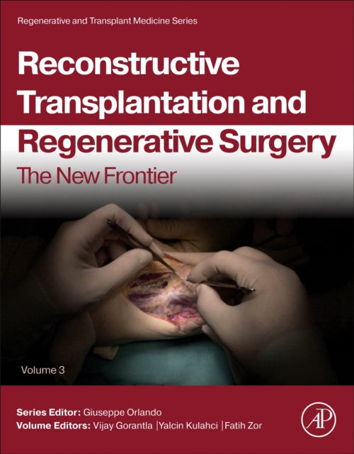 Reconstructive Transplantation and Regenerative Surgery: The New Frontier