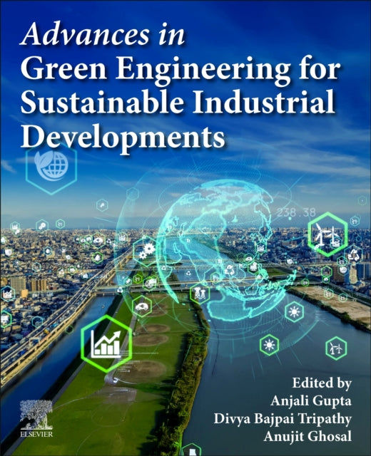 Advances in Green Engineering for Sustainable Industrial Developments