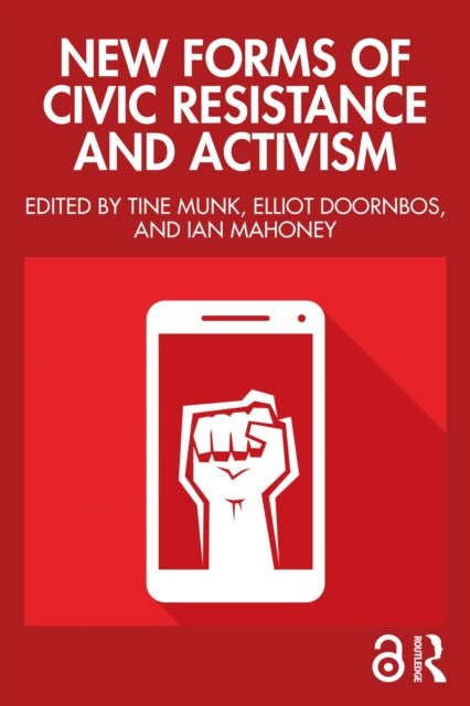 New Forms of Civic Resistance and Activism