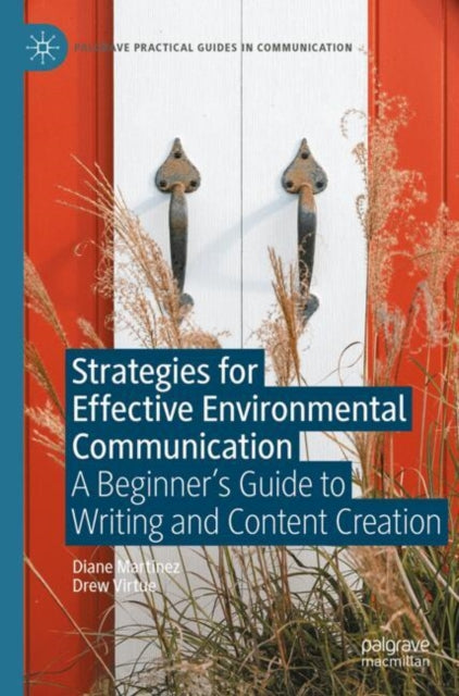 Strategies for Effective Environmental Communication: A Beginner’s Guide to Writing and Content Creation