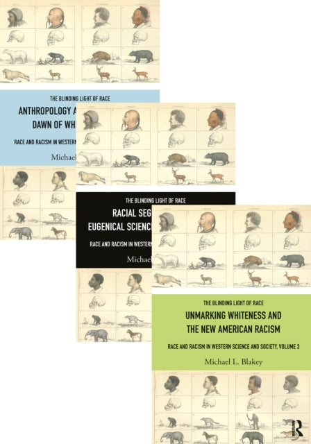 The Blinding Light of Race: Race and Racism in Western Science and Society