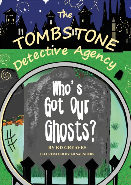The Tombstone Detective Agency: Who's Got Our Ghosts?