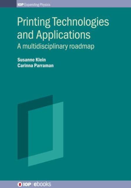 Printing Technologies and Applications: A multidisciplinary roadmap