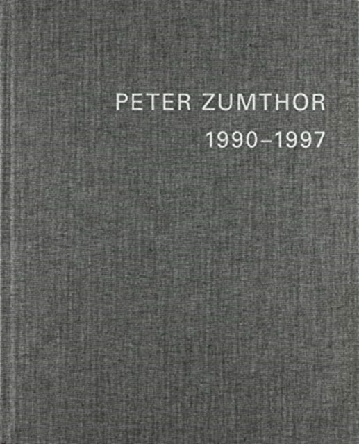 Peter Zumthor English Replacement Volume 2