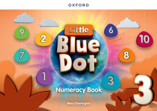 Little Blue Dot: Level 3: Numeracy Book: Print Numeracy Book
