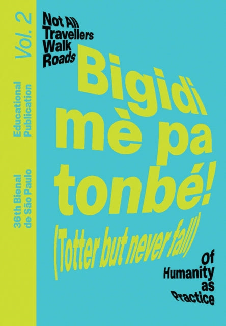Bigidi me pa tonbe! (Totter but never fall): Educational Publication Vol. 2