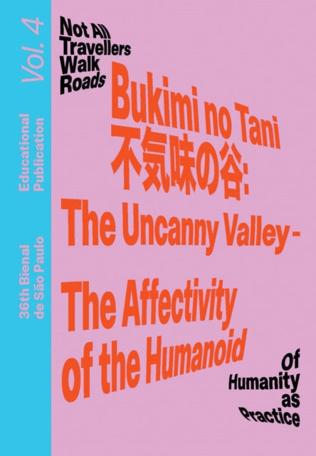 Bukimi no Tani (?????): The Uncanny Valley – The Affectivity of the Humanoid: Educational Publication Vol. 4