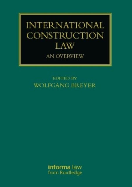 International Construction Law: An Overview
