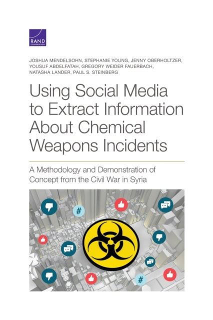 Using Social Media to Extract Information About Chemical Weapons Incidents: A Methodology and Demonstration of Concept from the Civil War in Syria