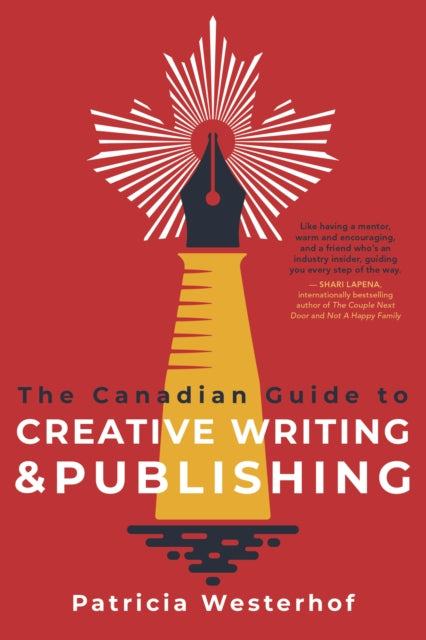 The Canadian Guide to Creative Writing and Publishing