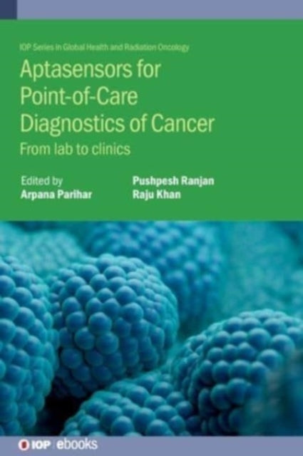 Aptasensors for Point-of-Care  Diagnostics of Cancer: From lab to clinics