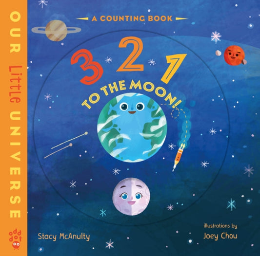 3 2 1 to the Moon!: A Counting Book