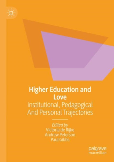 Higher Education and Love: Institutional, Pedagogical and Personal Trajectories