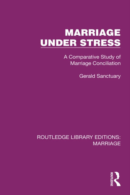 Marriage Under Stress: A Comparative Study of Marriage Conciliation