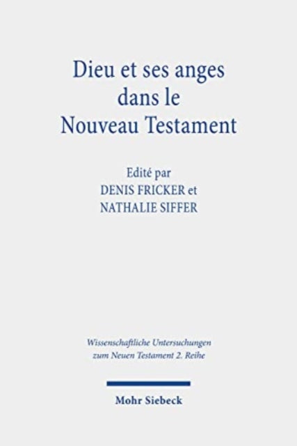 Dieu et ses anges dans le Nouveau Testament