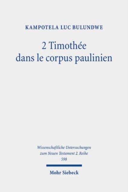 2 Timothee dans le corpus paulinien: Analyse memorielle
