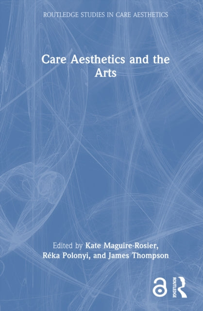 Care Aesthetics and the Arts