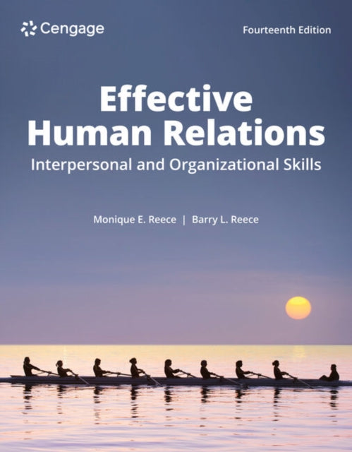 Effective Human Relations: Interpersonal and Organizational Applications