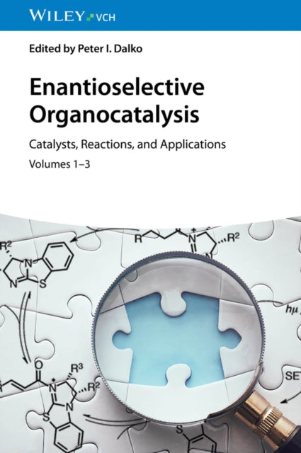 Enantioselective Organocatalysis: Catalysts, Reactions, and Applications