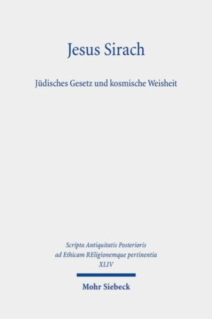 Jesus Sirach, Judisches Gesetz und kosmische Weisheit