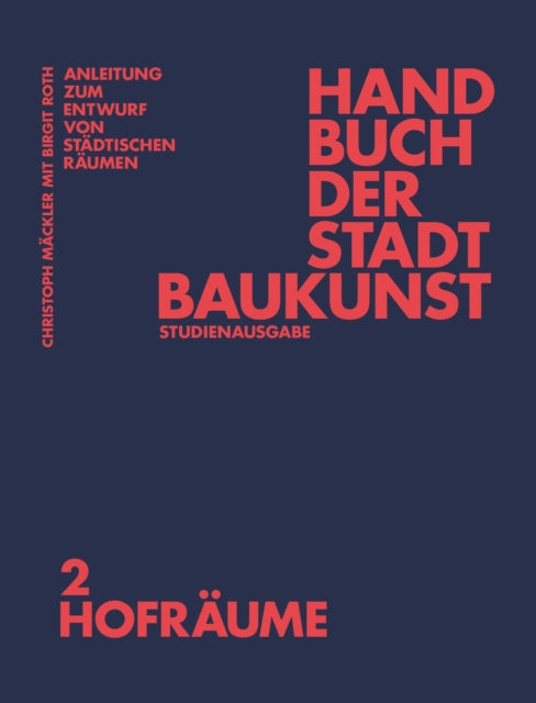Handbuch der Stadtbaukunst: Studienausgabe Band 2: Hofraume