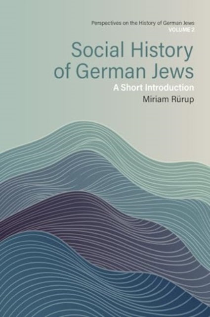 Social History of German Jews: A Short Introduction