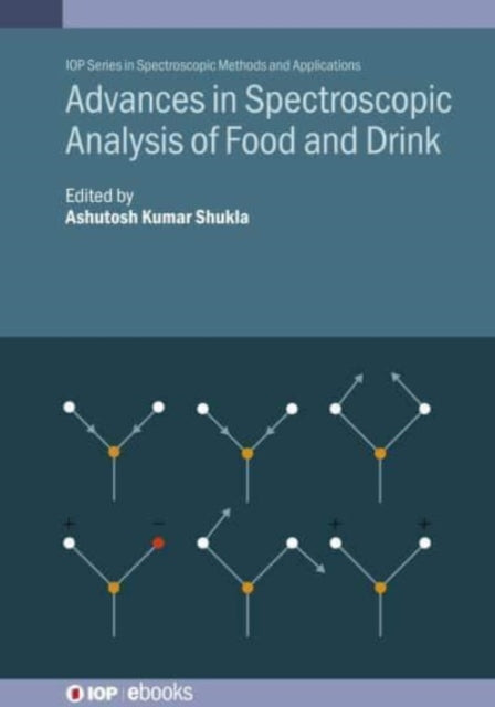 Advances in Spectroscopic Analysis of Food and Drink