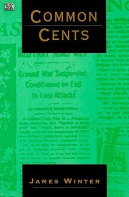 Common Cents: Media Portrayal of the Gulf War and Other Events
