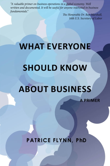 What Everyone Should Know About Business: A Primer