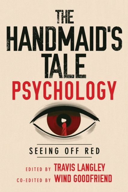 The Handmaid's Tale Psychology: Seeing Off Red